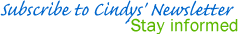Subscribe to Cindy's Newsletter