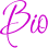 Bio